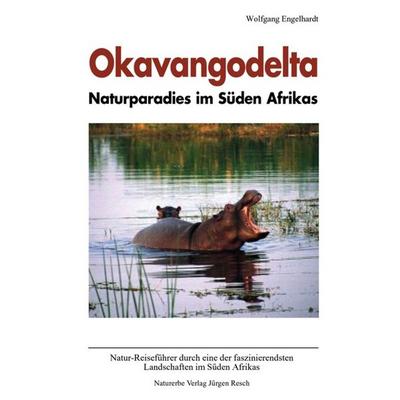 Okavangodelta, Taschenbuch von Wolfgang Engelhardt, Naturerbe, 978-3-931173-17-3
