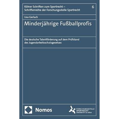 Minderjährige Fußballprofis, Taschenbuch von Lisa Gerlach, Nomos, 978-3-7560-1600-6