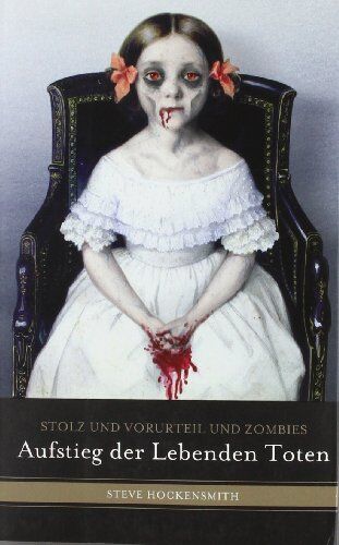 Steve Hockensmith - Stolz und Vorurteil und Zombies: Aufstieg der lebenden Toten - Preis vom 11.10.2026 03:10:56 h