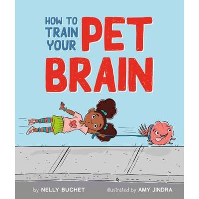 How to Train Your Pet Brain, Gebundene Ausgabe von Nelly Buchet, Augsburg Fortress Publishers, 978-1-5064-8050-3