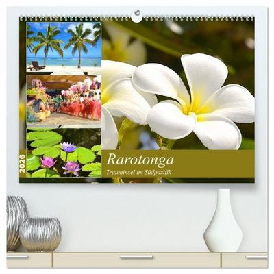 Rarotonga - Trauminsel im Südpazifik. (hochwertiger Premium Wandkalender 2026 DIN A2 quer), Kunstdruck in Hochglanz
