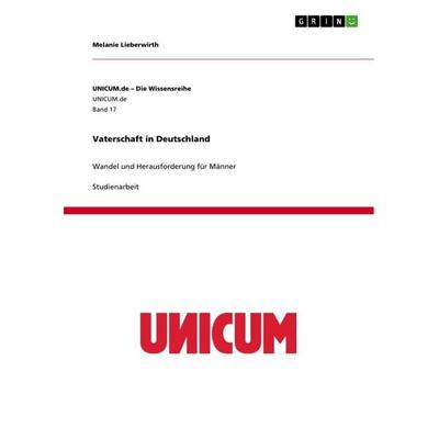 Vaterschaft in Deutschland, Taschenbuch von Melanie Lieberwirth, GRIN, 978-3-656-28916-6