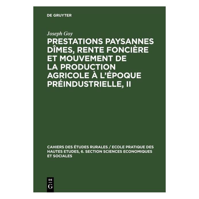 De Gruyter Goy:Prestations paysannes dîmes, rente (Französisch, Hardcover, Joseph Goy) (67777755)