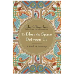 To Bless the Space Between Us, Fachbücher von John O'Donohue