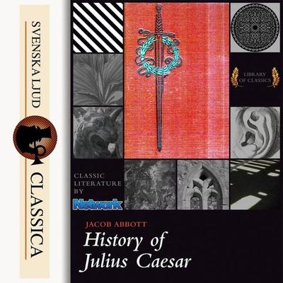 History of Julius Caesar (unabridged) - Jacob Abbots, Audio, 9789176391761