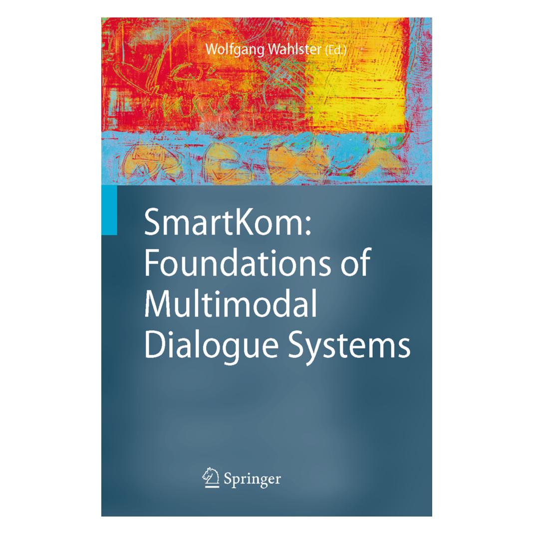 Springer SmartKom: Foundations of Multimodal Dialogue Systems (Englisch, Softcover, Wolfgang Wahlster) (55373914)