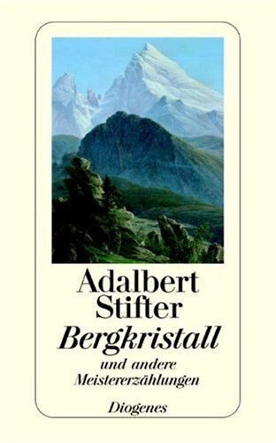 Adalbert Stifter - Bergkristall: Und andere Meistererzählungen - Preis vom 06.10.2026 07:26:00 h