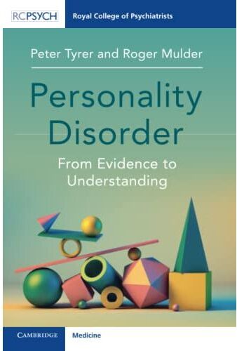 Cambridge University Press Personality Disorder: From Evidence to Understanding