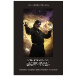 MacGregor:Schattenpfade: Die verborgene, Ratgeber von Cullum MacGregor