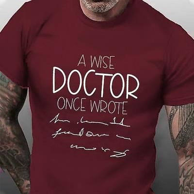Herren Lustiges Arzt T-Shirt Weiser Arzt Unleserliche Handschrift Medizinischer Humor Grafisches Tee
