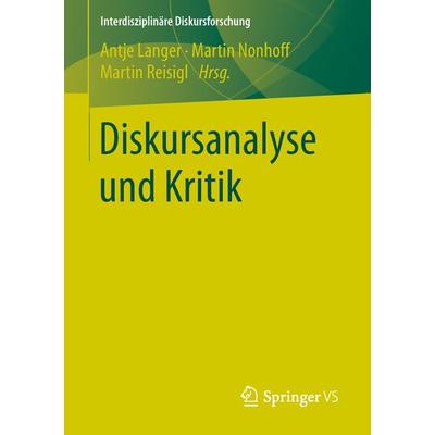 Diskursanalyse und Kritik, Taschenbuch von , Springer Fachmedien Wiesbaden GmbH, 978-3-658-02179-5