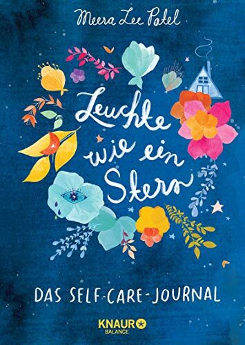 Patel, Meera Lee - Leuchte wie ein Stern: Das Self-Care-Journal - Preis vom 12.10.2026 11:37:12 h