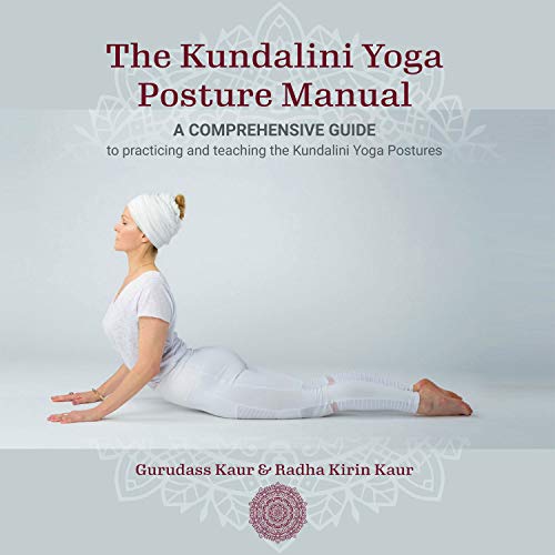 Gurudass Kaur Khalsa - The Kundalini Yoga Posture Manual - Preis vom 11.10.2026 03:10:56 h