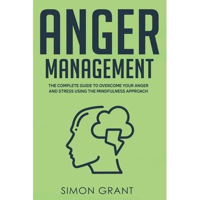 Anger Management, Taschenbuch von Simon Grant, Joiningthedotstv Limited, 978-1-913597-27-6