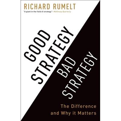 Good Strategy Bad Strategy, Gebundene Ausgabe von Richard Rumelt, Random House LLC US, 978-0-307-88623-1