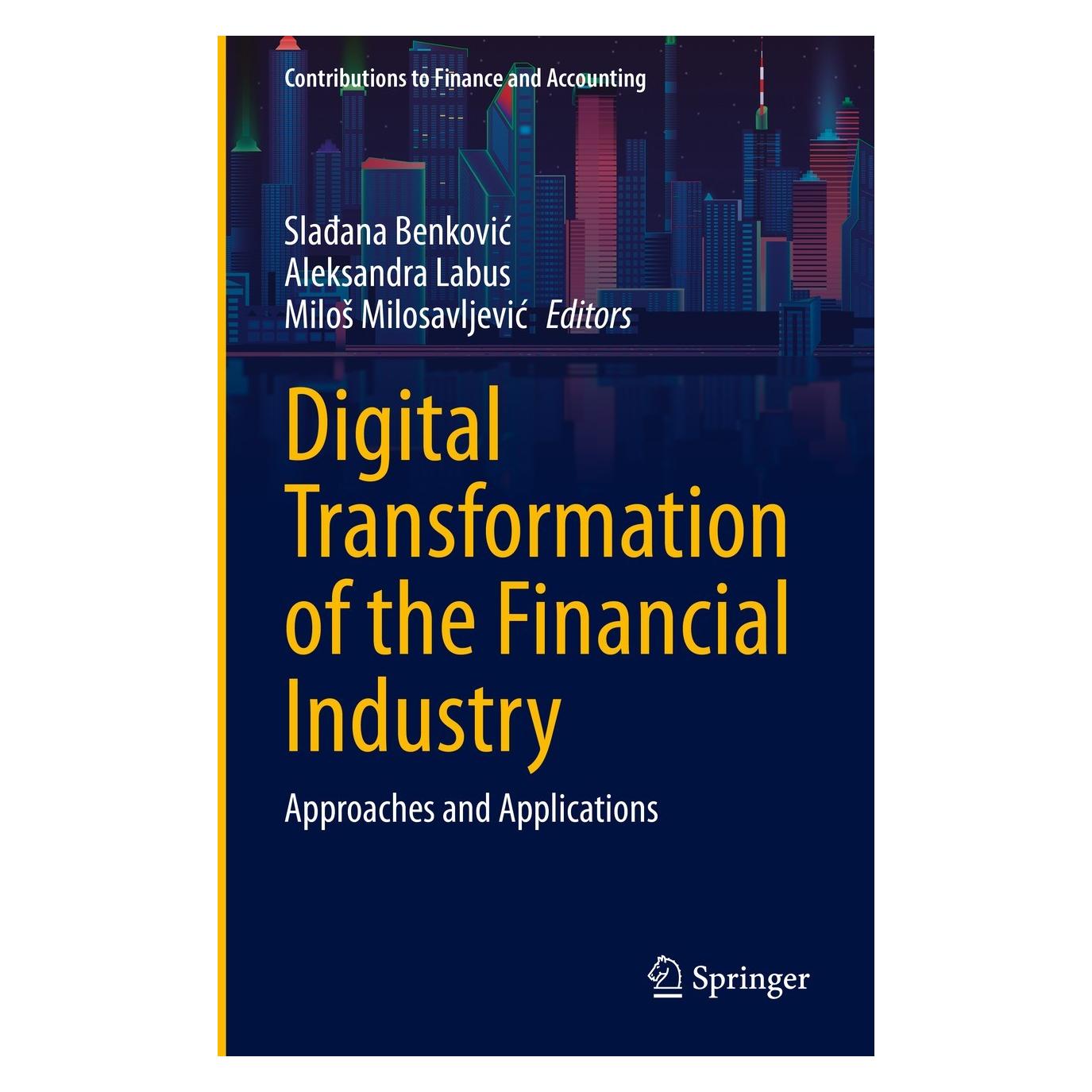 Springer Digital Transformation of the Financial (Englisch, Hardcover, Aleksandra Labus, Miloš Milosavljević, Slađana Benković) (9783031232688)