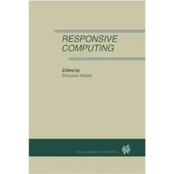 Responsive Computing, Fachbücher von Miroslaw Malek