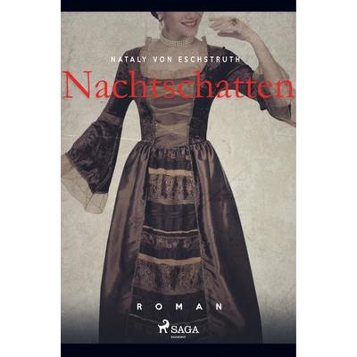 Nachtschatten, Taschenbuch von Nataly Von Eschstruth, BoD - Books on Demand, 978-87-26-24575-2
