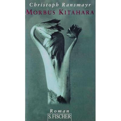 Morbus Kitahara, Gebundene Ausgabe von Christoph Ransmayr, S. Fischer Verlag, 978-3-10-062908-1