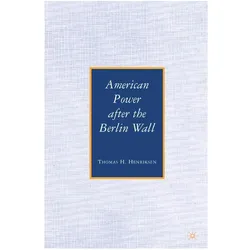 American Power after the Berlin Wall, Fachbücher von T. Henriksen
