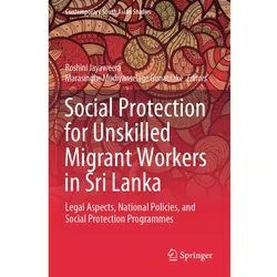 Social Protection for Unskilled Migrant Workers in Sri Lanka, Fachbücher