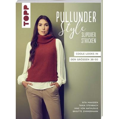 Pullunder-Style. Slipover stricken, Taschenbuch von Rita Maassen,Tanja Steinbach,Brigitte Zimmermann,Imke Nathusius, Frechverlag GmbH,