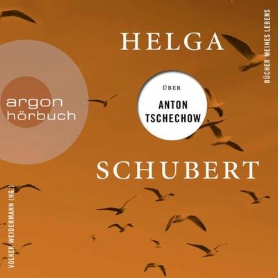 Helga Schubert über Anton Tschechow - Helga Schubert, Audio, 9783732407026