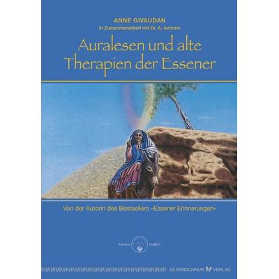Auralesen und alte Therapien der Essener, Taschenbuch von Anne Givaudan, Silberschnur, 978-3-89845-194-9