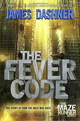 James Dashner - The Fever Code: Book Five; Prequel (The Maze Runner Series, Band 5) - Preis vom 09.10.2026 07:28:09 h