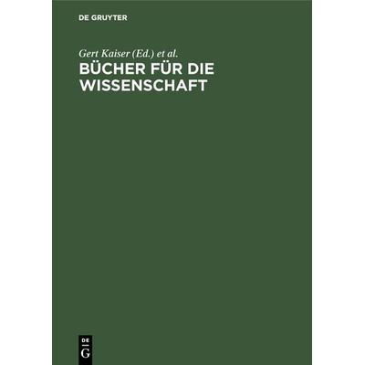 Bücher für die Wissenschaft, Gebundene Ausgabe von , De Gruyter, 978-3-598-11205-8