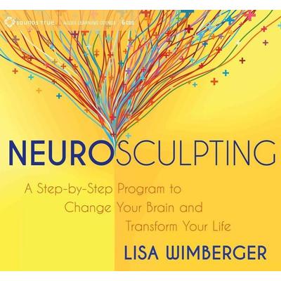 Neurosculpting - Lisa Wimberger, CD, 9781622031214