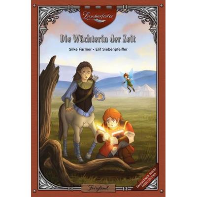 Die Wächterin der Zeit, Gebundene Ausgabe von Silke Farmer, Fairyland Verlag, 978-3-9505329-7-5