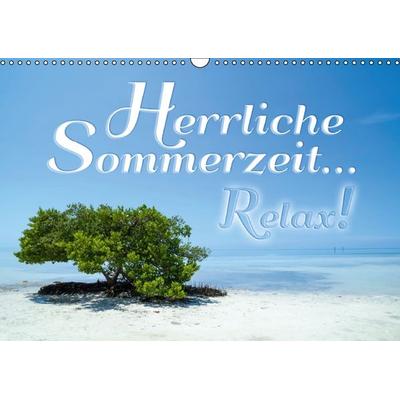 Herrliche Sommerzeit... Relax! / Geburtstagskalender (Wandkalender immerwährend DIN A3 quer)
