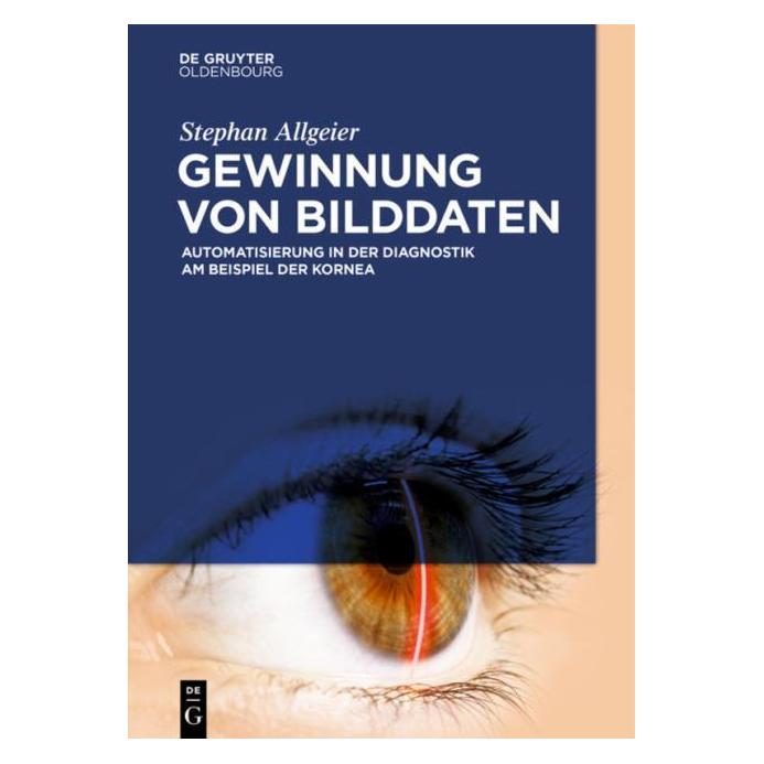 De Gruyter Allgeier:Gewinnung von Bilddaten (Deutsch, Hardcover, Stephan Allgeier) (67764642)