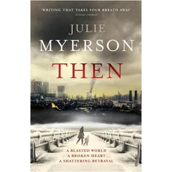 Then, Belletristik von Julie Myerson