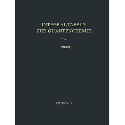Integraltafeln zur Quantenchemie, Taschenbuch von H. W. Preuss, Springer Berlin, 978-3-642-94681-3