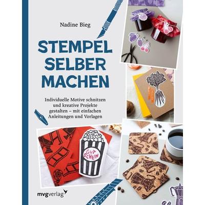 Stempel selber machen, Gebundene Ausgabe von Nadine Bieg, Mvg, 978-3-7474-0598-7