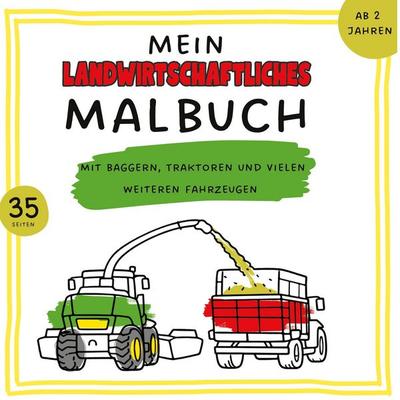Mein landwirtschaftliches Malbuch, Taschenbuch von Sophie Baier, BoD – Books on Demand, 978-3-696-37069-5