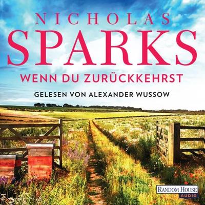Wenn du zurückkehrst - Nicholas Sparks, Audio, 9783837152289