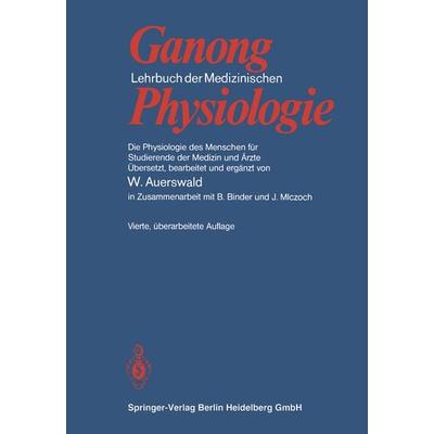 Lehrbuch der Medizinischen Physiologie, Taschenbuch von William Francis Ganong, Springer Berlin, 978-3-540-08908-7