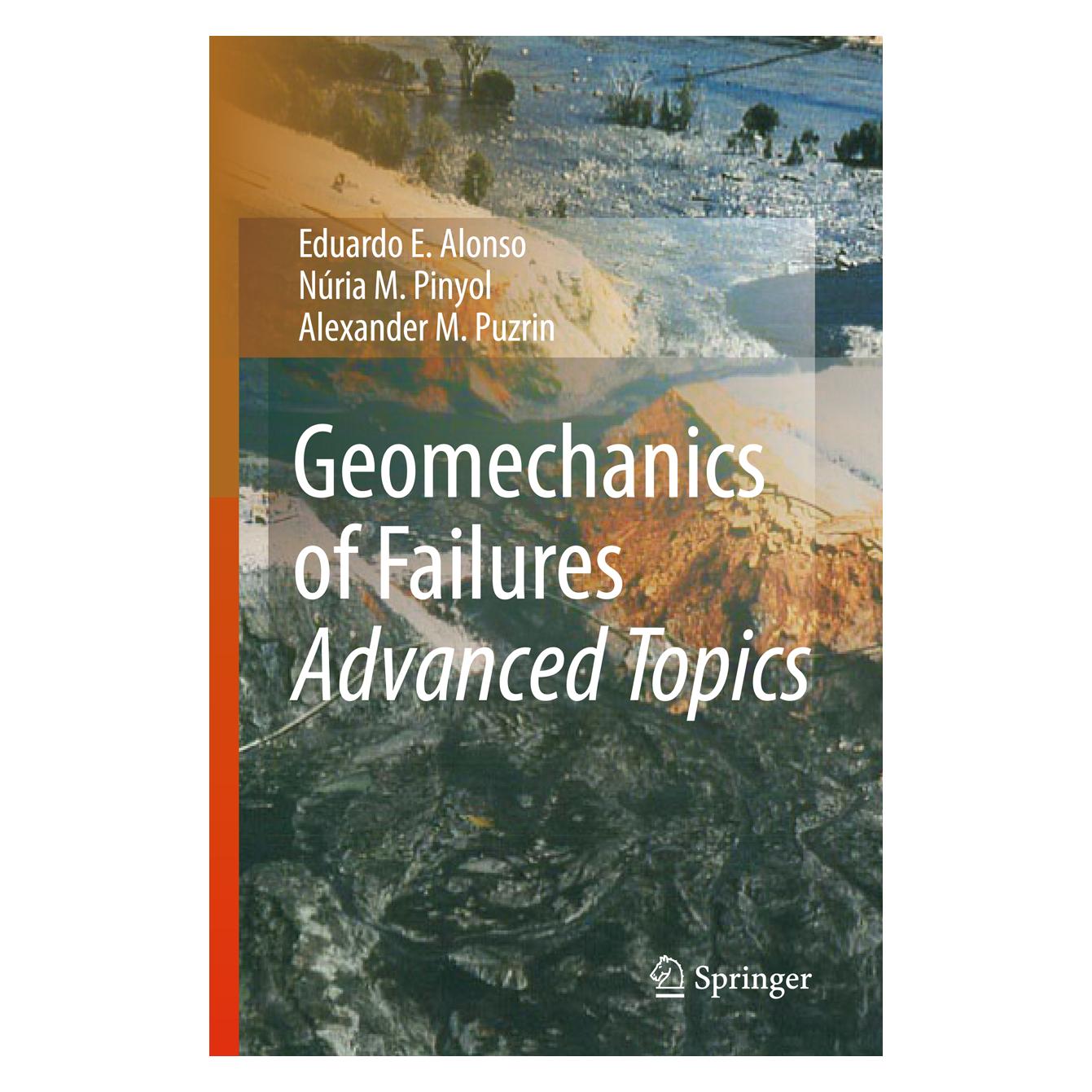 Springer Geomechanics of Failures. Advanced Topics (Englisch, Hardcover, Alexander M. Puzrin, Eduardo E. Alonso, Núria M. Pinyol) (9789048135370)