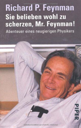 Feynman, Richard P. - Sie belieben wohl zu scherzen, Mr. Feynman!: Abenteuer eines neugierigen Physikers - Preis vom 10.10.2026 11:48:34 h