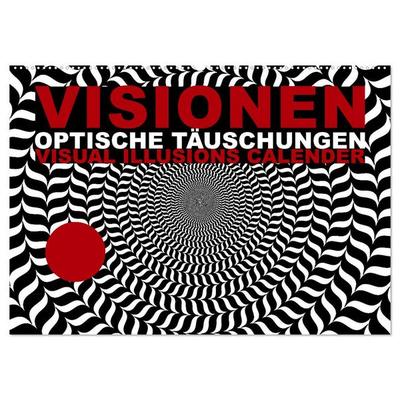 VISIONEN - optische Täuschungen (Wandkalender 2026 DIN A2 quer), CALVENDO Monatskalender