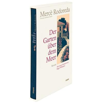 Der Garten über dem Meer, Gebundene Ausgabe von Mercè Rodoreda, Mareverlag, 978-3-86648-033-9
