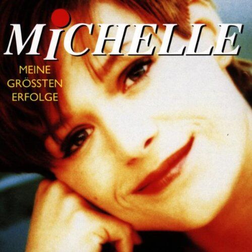 Michelle - Ihre Größten Erfolge - Preis vom 09.10.2026 07:28:09 h