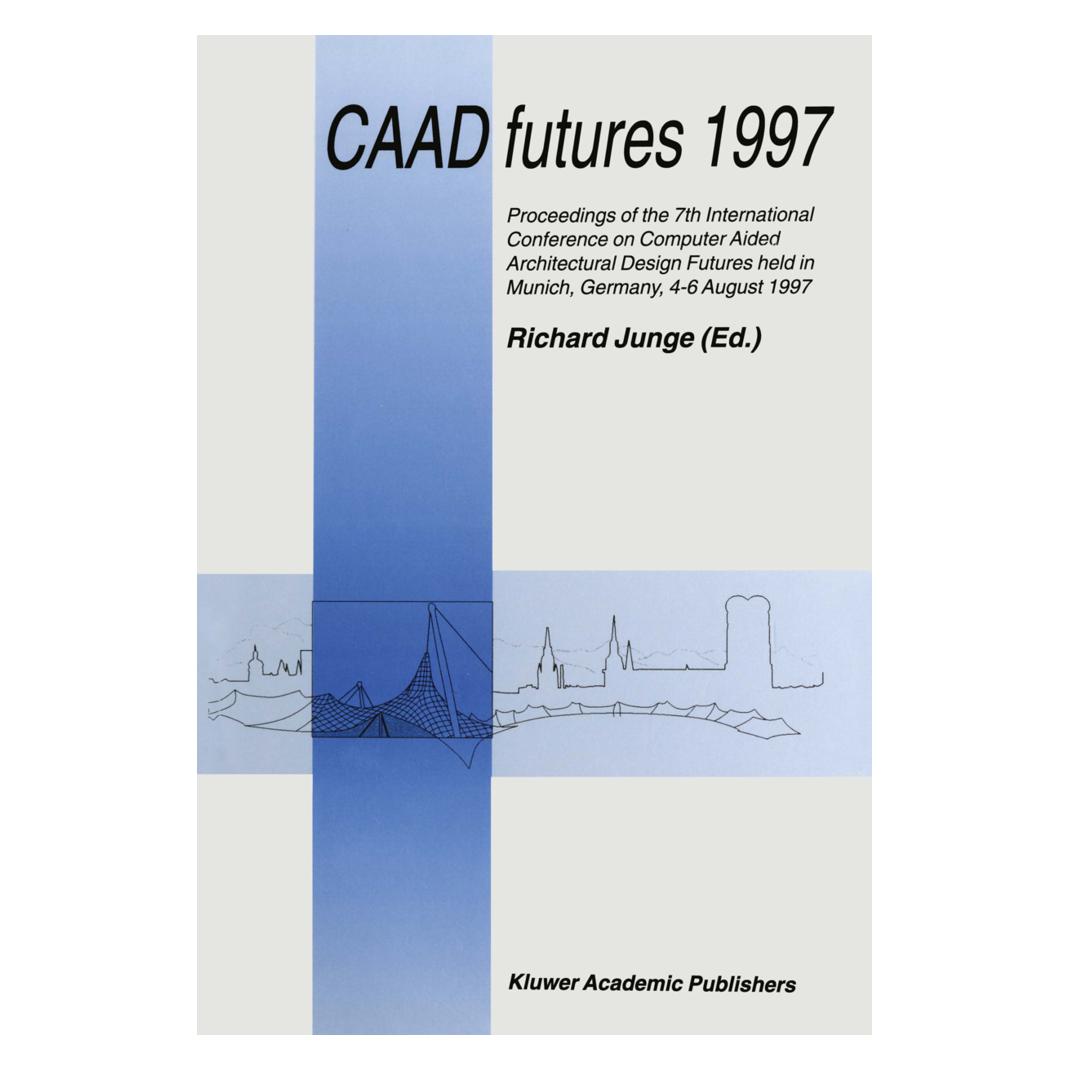 Springer CAAD futures 1997 (Englisch, Softcover, Richard Junge) (55533011)