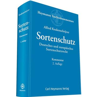 Sortenschutz, Gebundene Ausgabe von Alfred Keukenschrijver, Heymanns, Carl, 978-3-452-28857-8