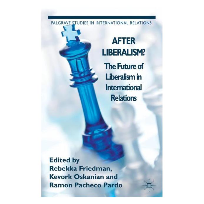 Palgrave Macmillan Uk After Liberalism? (Englisch, Hardcover, K Oskanian, R Friedman, R Pachedo Pardo) (63336672)