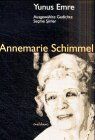 Annemarie Schimmel - Ausgewählte Gedichte von Yunus Emre: Yunus Emre´den Secme Siirler - Preis vom 01.10.2026 17:08:56 h