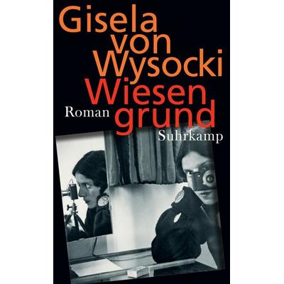 Wiesengrund, Taschenbuch von Gisela Wysocki, Suhrkamp, 978-3-518-47036-7